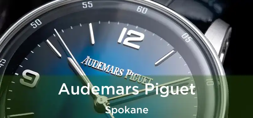 Audemars Piguet Spokane