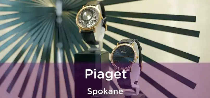 Piaget Spokane
