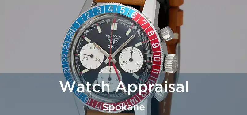 Watch Appraisal Spokane